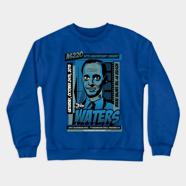 John Waters Crewneck Sweatshirt by RisingAboveBedlam